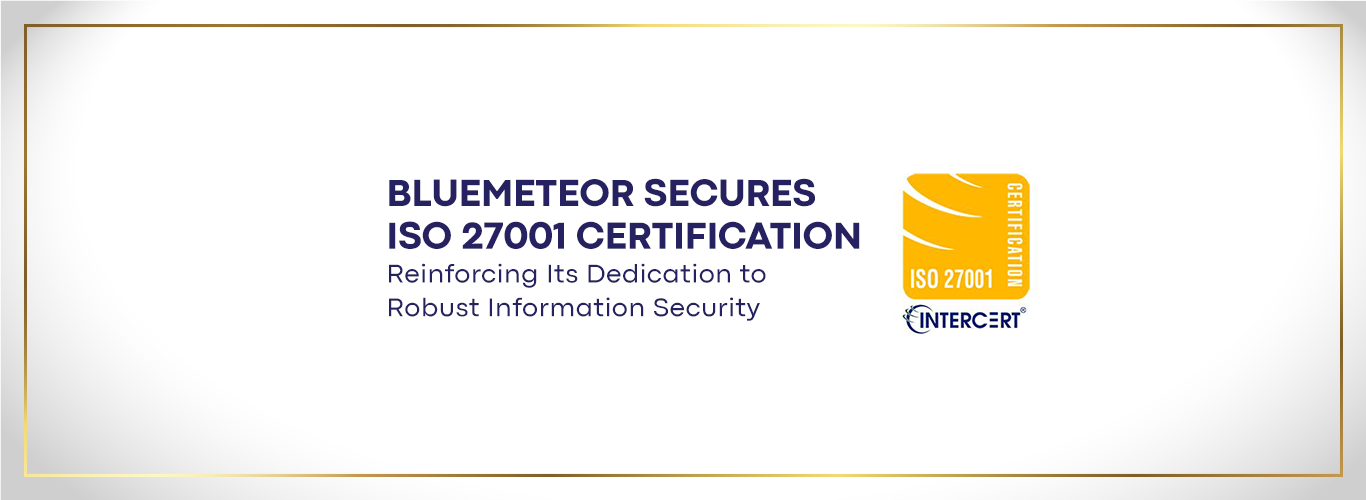 Bluemeteor ISO 27001 Certification