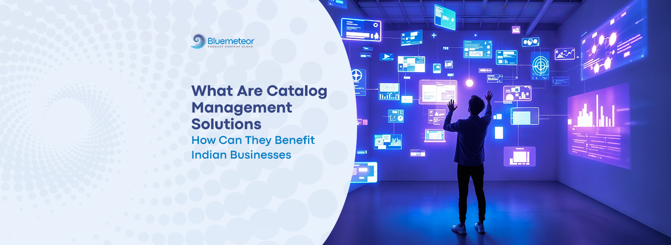 250206-IN-Blog-hero-img-1 Catalog Management Solutions in India