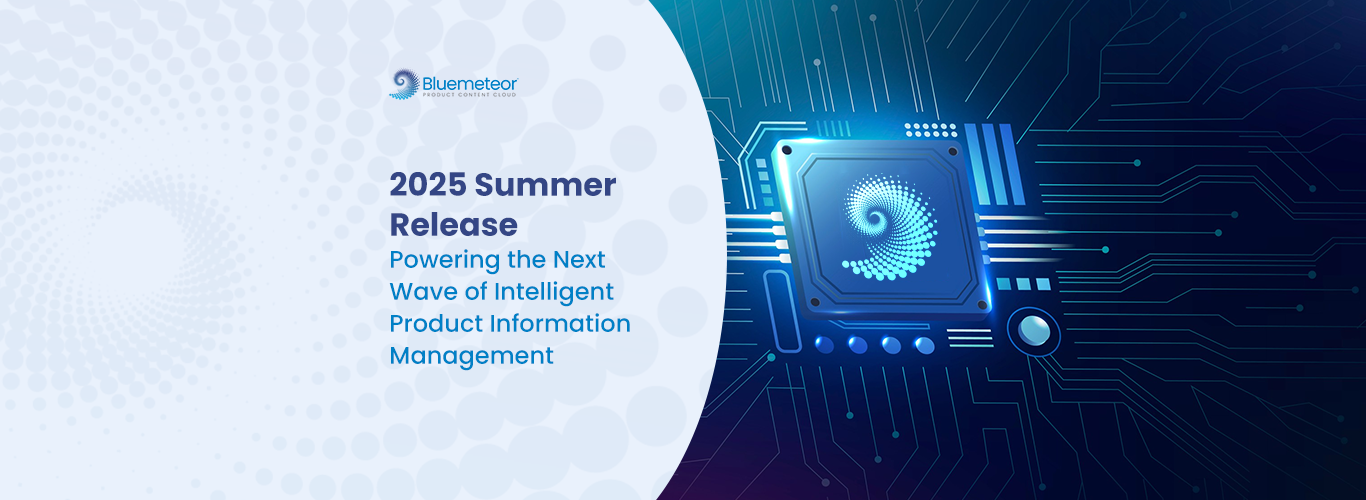 Bluemeteor-Product-Content-Cloud-Summer-2025-Release