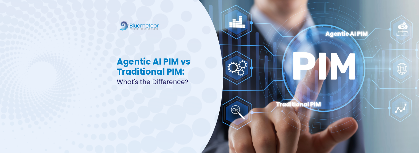 Agentic AI PIM vs Traditional PIM: Key Differences