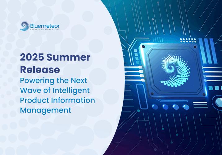 Bluemeteor-Product-Content-Cloud-Summer-2025-Release