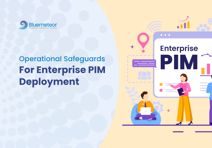 Enterprise PIM Deployment Operational Safeguards