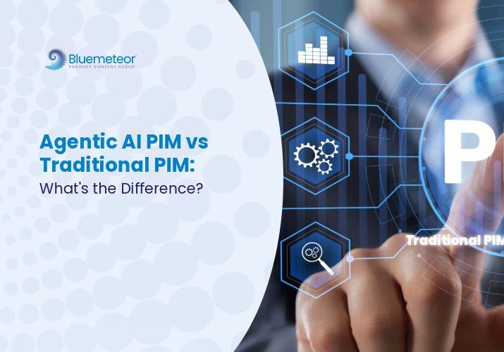 Agentic AI PIM vs Traditional PIM: Key Differences