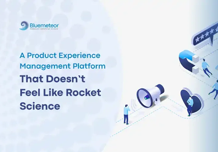 Next-gen Product Experience Management Solution